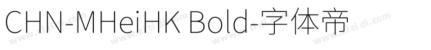 CHN-MHeiHK Bold字体转换